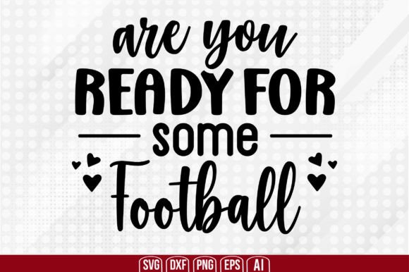 Are You Ready for Some Football Graphics & Crafts