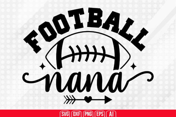 Football Nana Svg: Graphics & Crafts for Blogs