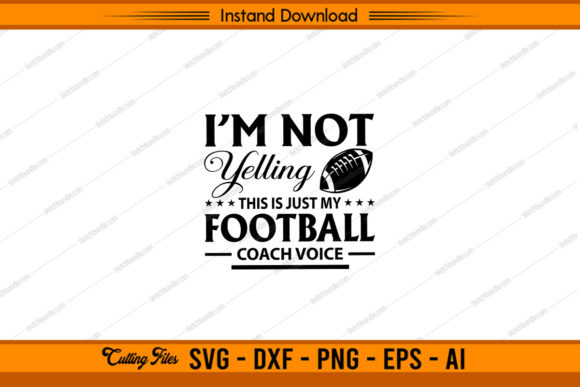 I m Not Yelling: Football Graphics for Crafts