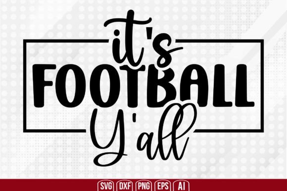 It s Football Y all Graphics and Crafts Review