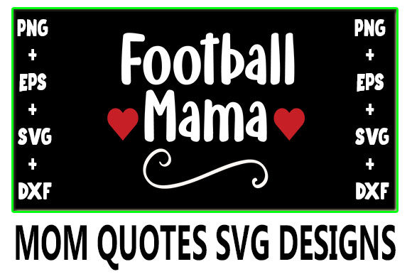 MOM Football Mama Graphics for Crafts